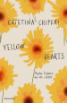 Yellow hearts. Anche l'amore ha un colore